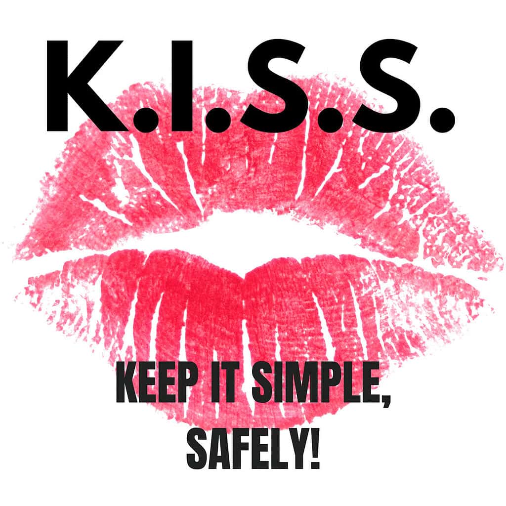 Blog » KEEP IT SIMPLE, SAFELY!